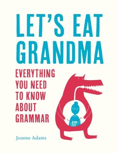 Let's Eat Grandma (eBook, ePUB) - Adams, Joanne