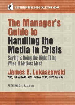 The Manager's Guide to Handling the Media in Crisis (eBook, ePUB)