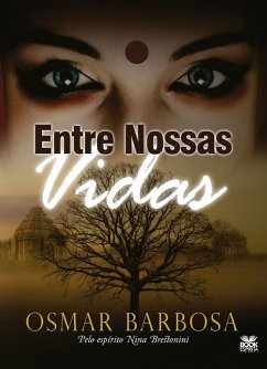 Entre Nossas Vidas (eBook, ePUB) - Barbosa, Osmar