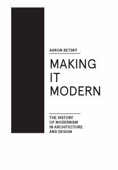 Making it Modern (eBook, ePUB) - Betsky, Aaron