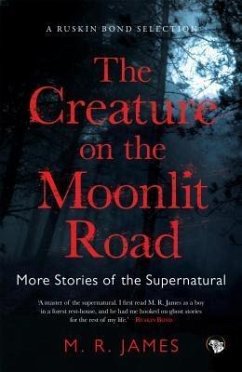 The Creature on the Moonlit Road (eBook, ePUB) - James, M. R.