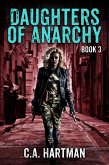 Daughters of Anarchy: Book 3 (eBook, ePUB) Daughters of Anarchy: Book 3 (eBook, ePUB)