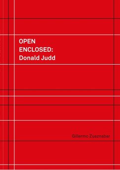 Open Enclosed: Donald Judd (eBook, ePUB) - Zuaznabar, Gillermo