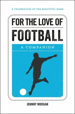Cover For the Love of Football (eBook, ePUB)