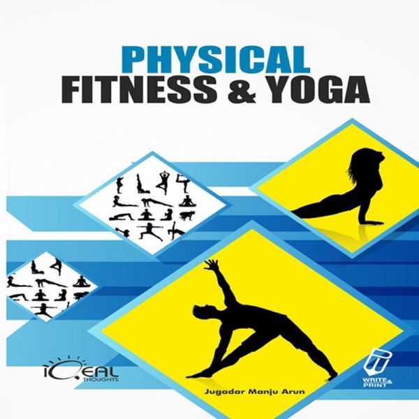 Physical Fitness and Yoga (eBook, ePUB) Physical Fitness and Yoga (eBook, ePUB)