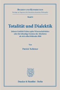 Totalität und Dialektik. - Tschirner, Patrick