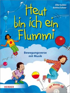 Heut' bin ich ein Flummi! - Scheer, Bettina;Gulden, Elke