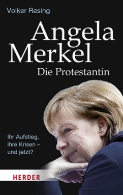 Angela Merkel - Die Protestantin - Resing, Volker