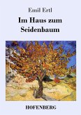 Im Haus zum Seidenbaum
