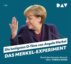 Das Merkel-Experiment. Die lustigsten O-Töne von Angela Merkel - Nusch, Martin