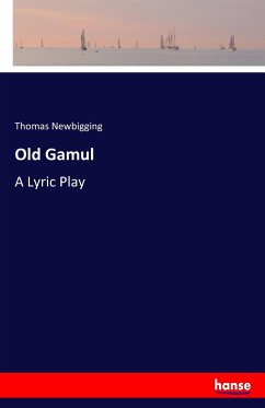 Old Gamul - Newbigging, Thomas