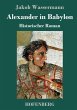 Alexander in Babylon - Bild 1