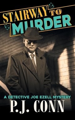 Stairway to Murder (A Detective Joe Ezell Mystery, Book 2) - Conn, P. J.