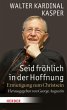 Seid fröhlich in der Hoffnung - Bild 1
