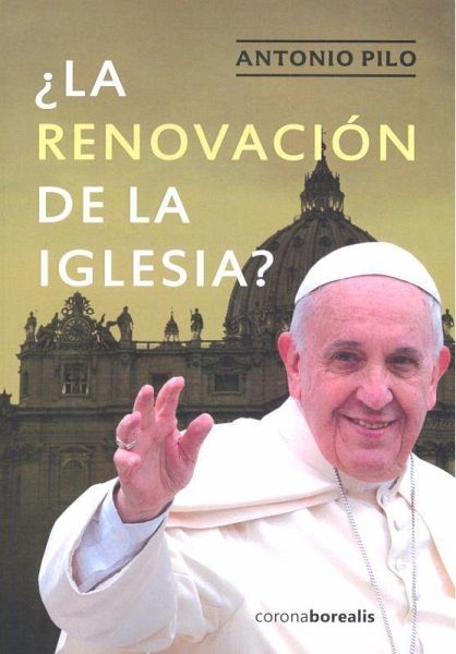 ¿La renovación de la iglesia? ¿La renovación de la iglesia?