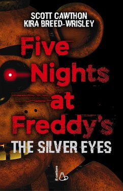 Cover Cawthon, S: Five nights at Freddy's. The silver eyes