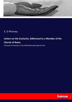 Letters on the Eucharist, Addressed to a Member of the Church of Rome