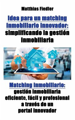 Idea para un matching inmobiliario innovador - Fiedler, Matthias