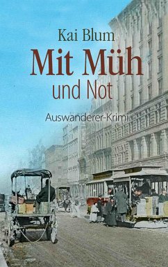 Mit Müh und Not - Blum, Kai