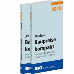 BKI Baupreise kompakt 2018 - Neubau + Altbau, 2 Bde.