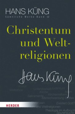 Christentum und Weltreligionen - Küng, Hans