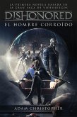 Dishonored 1. El hombre corroído