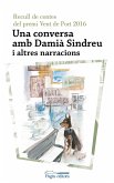 Una conversa amb Damià Sindreu : i altres narracions