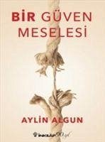 Bir Güven Meselesi - Algun, Aylin