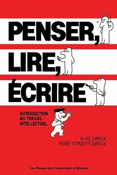 Penser, Lire, Écrire - Giroux, Aline; Forgette-Giroux, Renée