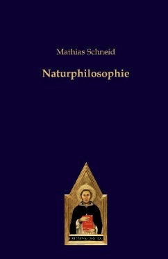 Naturphilosophie - Schneid, Mathias