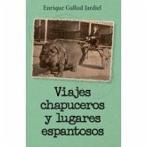 Viajes chapuceros y lugares espantosos