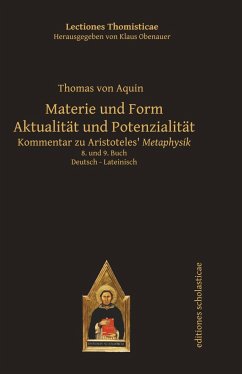Materie und Form. Aktualität und Potenzialität - Thomas von Aquin