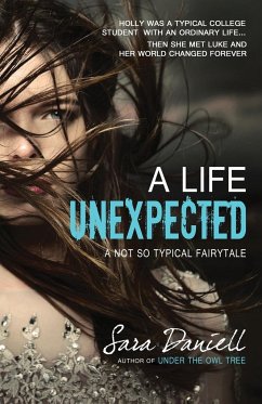 A Life Unexpected - Daniell, Sara