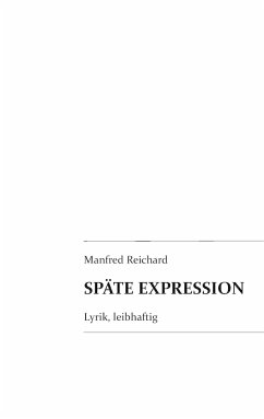 Späte Expression - Reichard, Manfred
