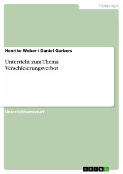 Unterricht zum Thema Verschleierungsverbot - Garbers, Daniel;Weber, Henrike