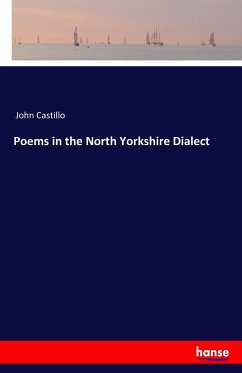 Poems in the North Yorkshire Dialect - Castillo, John