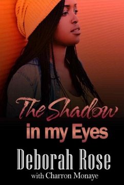 The Shadow In My Eyes - Rose, Deborah