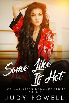 Some Like It Hot (The Hot Caribbean Love Series, #3) (eBook, ePUB) - Powell, Judy