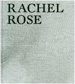 Rachel Rose - Rose, Rachel