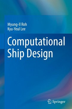 Computational Ship Design - Roh, Myung-Il;Lee, Kyu-Yeul