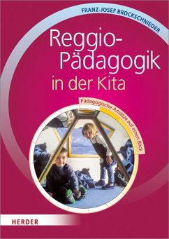Reggio-Pädagogik in der Kita - Brockschnieder, Franz-J.