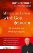 Mitten im Leben wird Gott geboren - Bild 1