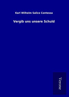 Vergib uns unsere Schuld