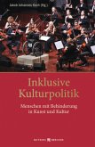 Inklusive Kulturpolitik Inklusive Kulturpolitik