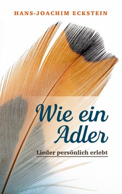 Wie ein Adler - Eckstein, Hans-Joachim