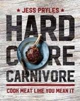 Hardcore Carnivore - Pryles, Jess