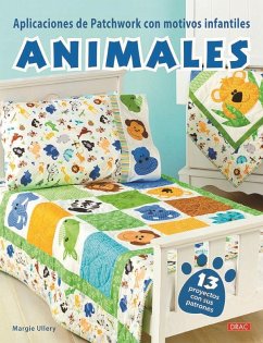 Aplicaciones de patchwork con motivos infantiles : animales - Ullery, Margie
