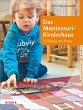 Das Montessori-Kinderhaus in Theorie... - Bild 1
