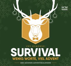 Survival - Wenig Worte, viel Advent: Der Männer-Adventskalender