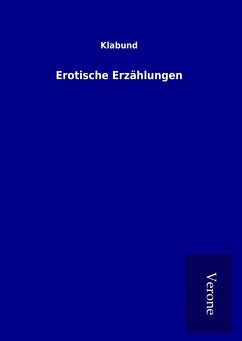 Erotische Erzählungen - Klabund